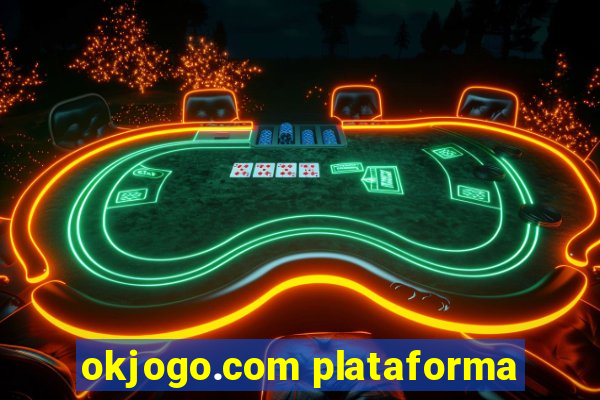 okjogo.com plataforma